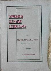 Impresiones de un viaje a Tierra Santa | 143903 | Obispo de Pinar del Rio, Monseñor Manuel Ruiz