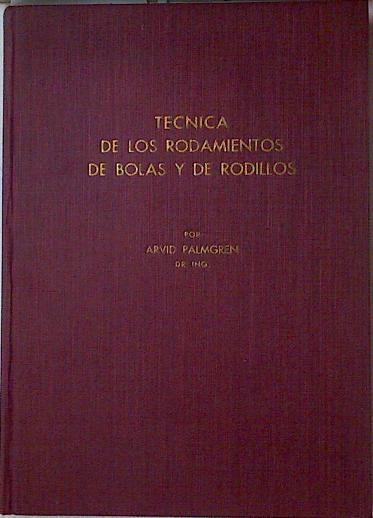 Técnica de los rodamientos de bolas y de rodillos | 123366 | Palmgren, Arvid