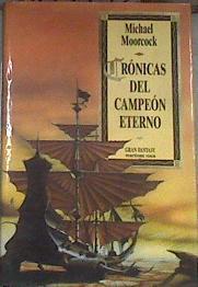 Crónicas del campeón eterno | 177955 | Moorcock, Michael