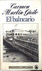 El Balneario | 143691 | Martín Gaite, Carmen