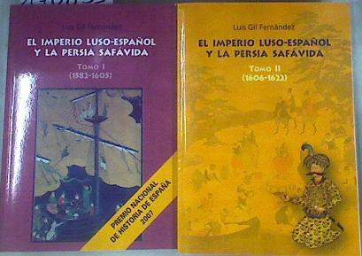 El imperio luso-español y la Persia safávida 2 vols | 178853 | Gil Fernández, Luis