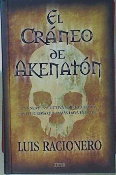 El cráneo de Akhenatón | 153842 | Racionero i Grau, Lluís (1940- )