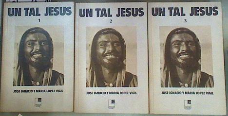 Un tal Jesús 1,2,3 Obra Completa | 96950 | López Vigil, José Ignacio y María