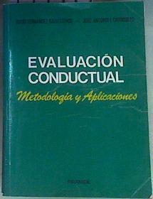Evaluación conductual: metodología y aplicaciones | 159993 | Carrobles, José Antonio I./Fernández Ballesteros, Rocío