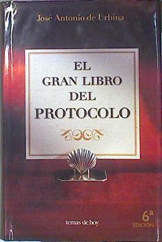 El Gran Libro Del Protocolo | 26794 | Jose Antonio De Urbina