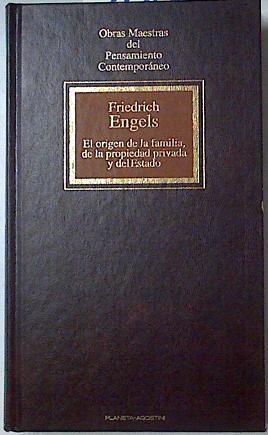 El origen de la familia, de la propiedad y del estado | 90952 | Engels, Friedrich