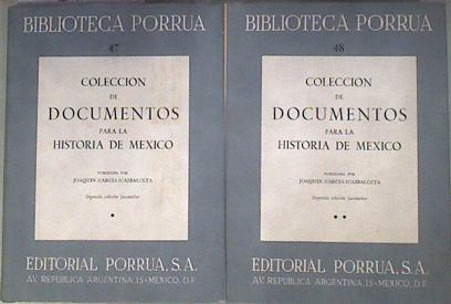 Colección de documentos para la historia de México Tomo I y II | 182273 | Joaquín García Icazbalceta