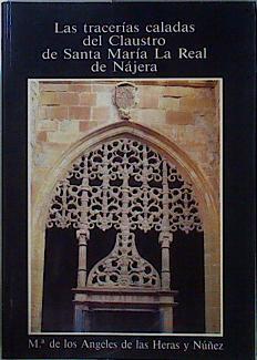 Tracerías caladas del claustro de Sta. María La Real de Nájera | 146845 | Heras y Núñez, María Ángeles de las