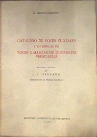 Catálogo de voces vulgares y en especial voces gallegas de diferentes vegetables | 184092 | Pensado, J. L.