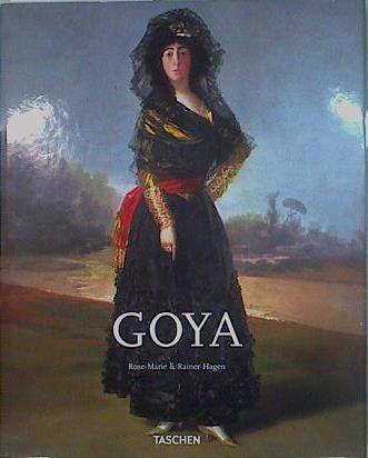 Goya (Spanish Edition) 1746 1828 En el umbral de la pintura moderna | 150071 | Dr. Rainer & Rose-Marie Hagen