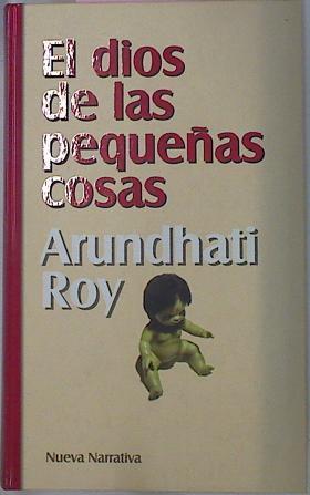 El dios de las pequeñas cosas | 68894 | Roy, Arundhati