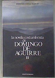 La novela costumbrista de Domingo Aguirre tomo II | 90408 | García Trujillo, Sebastián