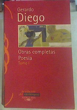 Obras completas Poesia tomo I | 39550 | Diego, Gerardo