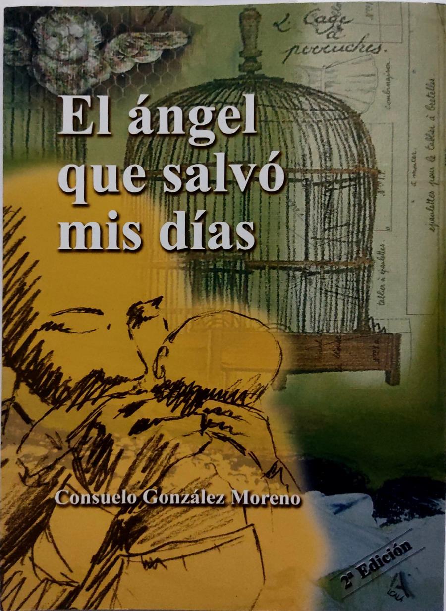 El ángel que salvó mis días | 135379 | González Moreno, Consuelo/Rosa Barrientos ( Ilustraciones)