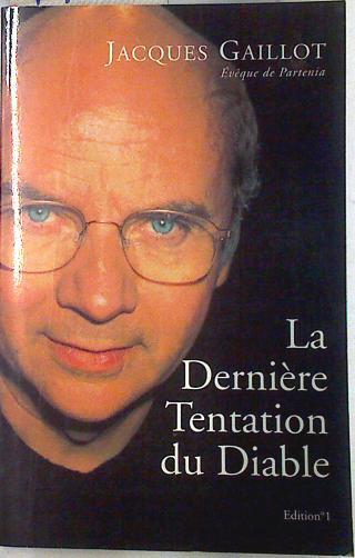 La dernière tentation du Diable | 74200 | Gaillot, Jacques