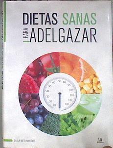 Dietas sanas para adelgazar | 182731 | Nieto Martínez, Carla
