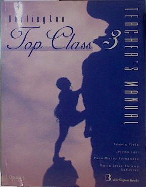 TopClass 3 teacher´s Manual  L.O.G.S.E. | 151698 | Pamela Field/Jeremy Last/Pura Muñoz Fernández