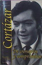 Cortazar, De Cronopios Y Compromisos | 24076 | Enzo Maqueira