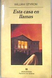 Esta casa en llamas | 182698 | Styron, William