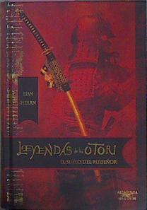 Leyendas De Los Otori  El suelo del ruiseñor | 39556 | Hearn Lian