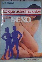Lo que usted no sabe sobre el sexo | 176486 | Gollino, A.