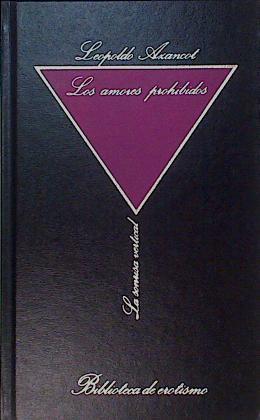 los Amores prohibidos | 152470 | Azancot Franco, Leopoldo