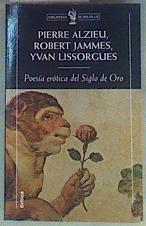 Poesía erótica del Siglo de Oro | 158445 | Alzieu, Pierre/Jammes, Robert/Lissorgues, Yvan