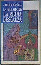 Balada De La Reina Descalza | 33020 | Borrell Joaquin