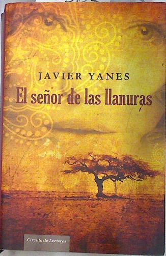 El Señor de las llanuras | 73507 | Javier Yanes
