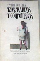 Izas, rabizas y colipoterras (Prostitutas) Drama con acompañamiento de cachondeo y dolor de corazon | 177832 | Cela, Camilo José