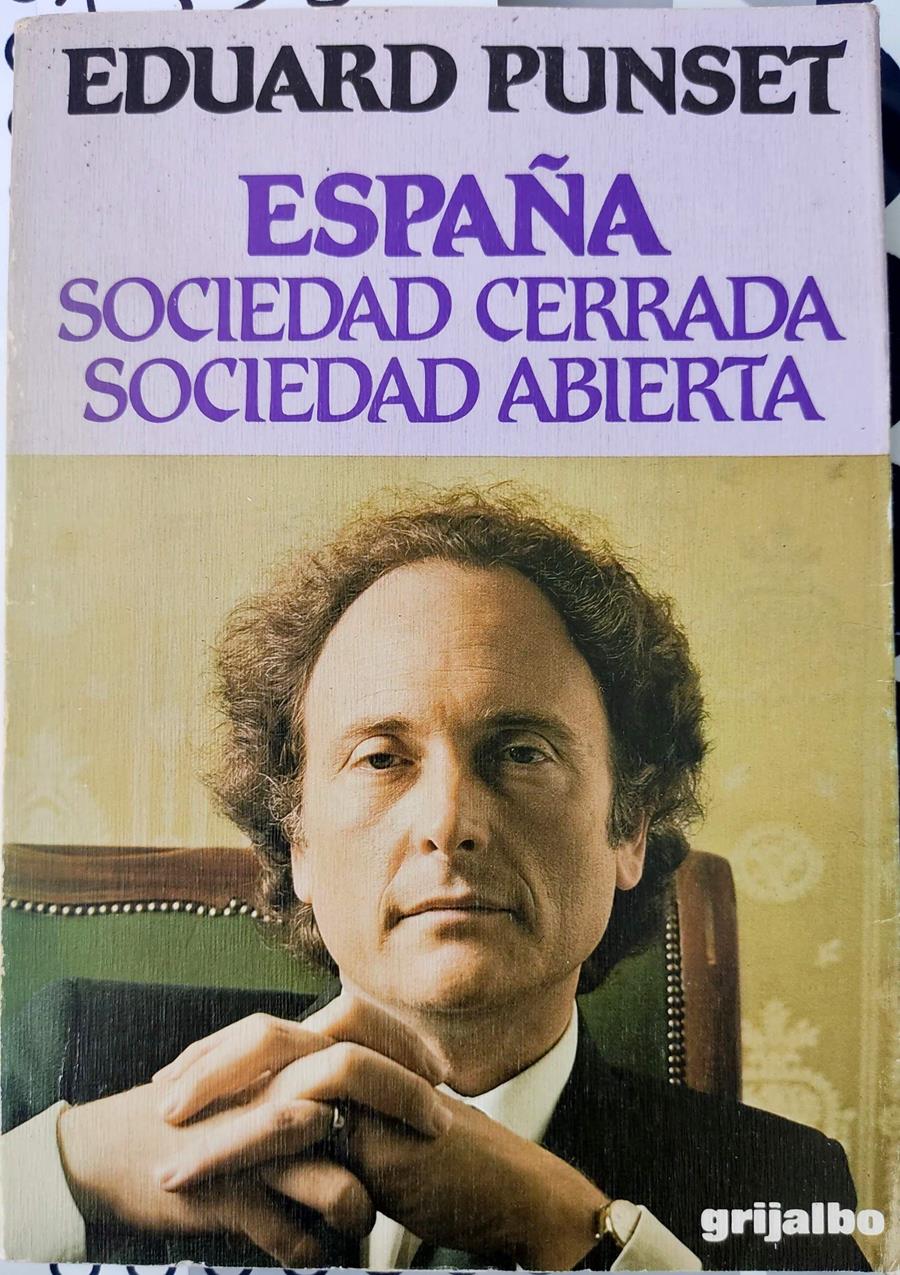 España: sociedad cerrada, sociedad abierta | 135305 | Punset, Eduardo