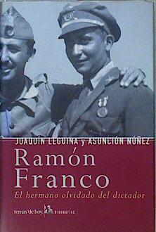 Ramón Franco El hermano olvidado del dictador | 146739 | Leguina Herrán, Joaquín/Núñez Castilla, Asunción