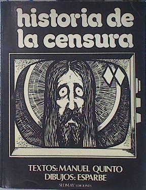 Historia de la censura | 136564 | Quinto, Manuel/Esparbe ( Ilustrador)