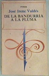 De la Bandurria a la pluma | 158176 | Irene Valdes, Jose