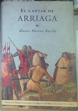 El cantar de Arriaga | 155567 | Moreno Ancillo, Álvaro