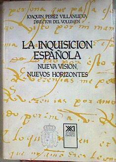 Inquisición española, la: nueva visión, nuevos horizontes | 184268 | Pérez Villanueva, Joaquín
