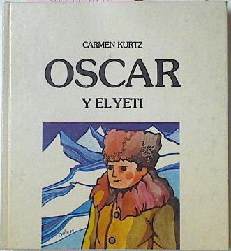 Oscar Y El Yeti | 28607 | Kurtz Carmen (Seud./Ilustraciones Odile