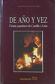 De Año Y Vez Fiestas Populades De Castilla Y León | 43685 | Blanco Álvaro Carlos