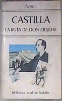 Castilla la ruta de Don Quijote | 180809 | Azorín
