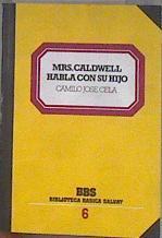 Mrs. Caldwell habla con su hijo | 183396 | Cela, Camilo José/Prologo Jorge C.Trulock