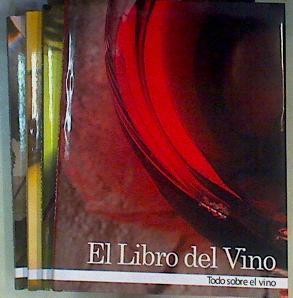 El libro del vino 4 Tomos  T 1 Todo sobre el vino T 2-3 Vinos de España T 4 Vinos del Mundo | 163058 | Calduch Carretero, Enrique