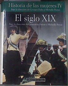 Historia de las mujeres Tomo IV El siglo XIX | 177455 | Georges Duby y Michelle Perrot, Bajo la dirección de/Geneviéve Fraisse y Michelle Perrot, Bajo la dirección de/Traducción de Marco Aurelio Galmarini