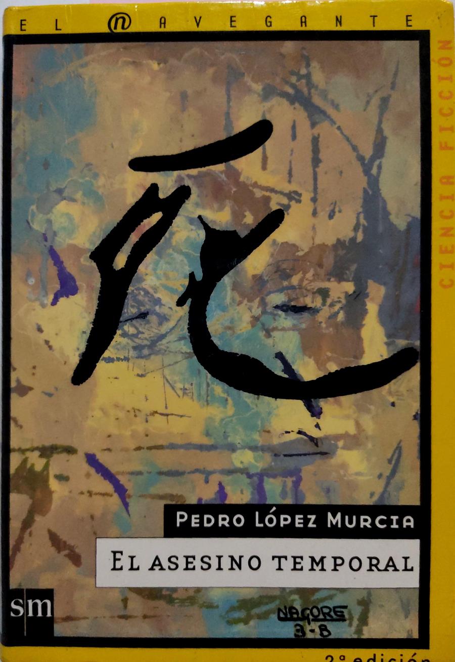 El Asesino Temporal | 14082 | Lopez Murcia Pedro
