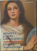 Bendita entre las mujeres: loores a Nuestra Señora | 120124 | García Galdeano, Javier