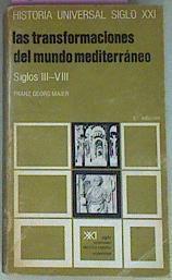 Las Transformaciones Del Mundo Mediterráneo Siglos III - VIII | 58923 | Georg Maier Franz