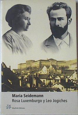 Rosa Luxemburgo y Leo Jogiches | 122047 | Seidemann, Maria