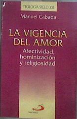 La vigencia del amor afectividad, hominización y religiosidad | 183061 | Cabada Castro, Manuel