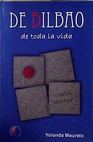 "De Bilbao de toda la vida : relatos ""chirenes""" | 143616 | Maurelo Escudero, Yolanda
