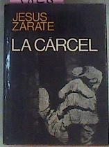 La Carcel | 1828 | Zarate Jesus