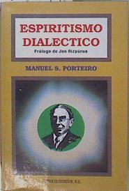 Espiritismo dialéctico | 151416 | Manuel S. Porteiro